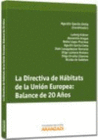 LA DIRECTIVA DE H�BITATS DE LA UNI�N EUROPEA: BALANCE DE 20 A�OS
