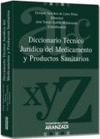 DICCIONARIO TECNICO JURIDICO DEL MEDICAMENTO Y PRODUCTOS SANITARIOS