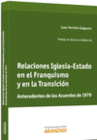 RELACIONES IGLESIA-ESTADO EN EL FRANQUISMO Y EN LA TRANSICI�N