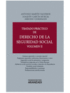 TRATADO PRCTICO DE DERECHO DE LA SEGURIDAD SOCIAL (VOLUMEN II)