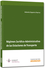 RGIMEN JURDICO-ADMINISTRATIVO DE LAS ESTACIONES DE TRANSPORTE