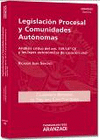 LEGISLACI�N PROCESAL Y COMUNIDADES AUT�NOMAS