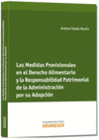 MEDIDAS PROVISIONALES EN EL DERECHO ALIMENTARIO Y LA RESPONSABILIDAD PATRIMONIAL POR SU ADOPCI�N