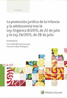 PROTECCIN JURDICA DE LA INFANCIA Y LA ADOLESCENCIA TRAS LA LEY ORGNICA 8/2015