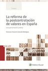 LA REFORMA DE LA POSTCONTRATACI�N DE VALORES EN ESPA�A