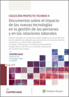DOCUMENTOS SOBRE EL IMPACTO DE LAS NUEVAS TECNOLOG�AS EN LA GESTI�N DE LAS PERSONAS Y EN LAS RELACIONES LABORALES (10-13)