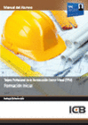 MANUAL TARJETA PROFESIONAL DE LA CONSTRUCCI�N SECTOR METAL (TPM). FORMACI�N INICIAL