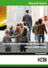MANUAL ACTUALIZACI�N EN METODOLOG�A DE TRABAJO SOCIAL: INFANCIA Y ADOLESCENCIA