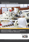 UTILIZACI�N DE EQUIPOS Y UTILLAJE EN LA ELABORACI�N Y TRATAMIENTO DE PRODUCTOS ALIMENTARIOS