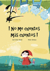 !NO ME CUENTES MS CUENTOS!