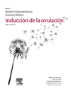 INDUCCI�N A LA OVULACI�N (2� ED.)