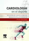 CARDIOLOGA EN EL DEPORTE (3 ED.)