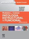 ROBBINS Y COTRAN. PATOLOG�A ESTRUCTURAL Y FUNCIONAL + STUDENTCONSULT (9� ED.)