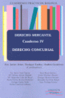 CUADERNOS PR�CTICOS BOLONIA. DERECHO MERCANTIL. CUADERNO IV. DERECHO CONCURSAL.