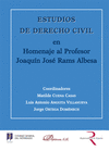 ESTUDIOS DE DERECHO CIVIL EN HOMENAJE AL PROFESOR JOAQU�N JOS� RAMS ALBESA.