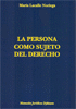 LA PERSONA COMO SUJETO DEL DERECHO