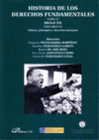 HISTORIA DE LOS DERECHOS FUNDAMENTALES. TOMO IV. SIGLO XX. VOLUMEN IV. VALORES,