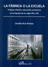 LA F�BRICA O LA ESCUELA