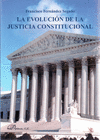 LA EVOLUCI�N DE LA JUSTICIA CONSTITUCIONAL.