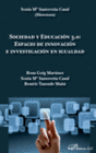 SOCIEDAD Y EDUCACI�N 3.0. ESPACIO DE INNOVACI�N E INVESTIGACI�N EN IGUALDAD