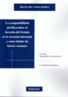 LA COMPATIBILIDAD JUR�DICA ENTRE EL DERECHO DEL ESTADO EN LA SUCESI�N INTESTADA