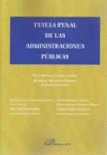 TUTELA PENAL DE LAS ADMINISTRACIONES P�BLICAS