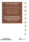 LEY CONCURSAL. LEY 22/2003 DE 9 DE JULIO. LEY DE MEDIACI�N EN ASUNTOS CIVILES Y