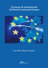 EL PROCESO DE MODERNIZACIN DEL DERECHO CONTRACTUAL EUROPEO