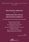 RELACIONES LABORALES Y EMPLEADOS DEL HOGAR. REFLEXIONES JUR�DICAS
