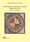 PODER POLTICO Y SOCIEDAD EN CASTILLA. SIGLOS XIII AL XV