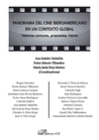 PANORAMA DEL CINE IBEROAMERICANO EN UN CONTEXTO GLOBAL. HISTORIAS COMUNES, PROPU