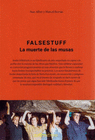 FALSESTUFF LA MUERTE DE LAS MUSAS