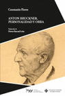 ANTON BRUCKNER PERSONALIDAD Y OBRA