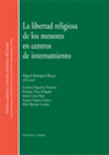 LIBERTAD RELIGIOSA DE LOS MENORES EN CENTROS INTERNAMIENTO