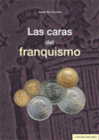 LAS CARAS DEL FRANQUISMO.