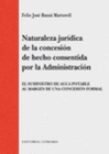 NATURALEZA JURDICA DE LA CONCESIN DE HECHO CONSENTIDA POR LA ADMINISTRACIN