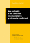 LEY APLICABLE A LOS CONTRATOS INTERNACIONALES Y EFICIENCIA CONFLICTURAL