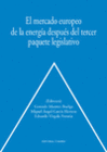 EL MERCADO EUROPEO DE LA ENERG�A DESPU�S DEL TERCER PAQUETE LEGISLATIVO