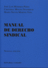MANUAL DE DERECHO SINDICAL. 9� EDICI�N
