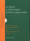 LAS EMPRESAS DE TRABAJO TEMPORAL: ESTUDIO DE SU RGIMEN JURDICO
