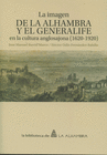 LA IMAGEN DE LA ALHAMBRA Y EL GENERALIFE EN LA CULTURA ANGLOSAJONA (1620-1920)
