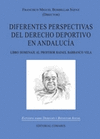 DIFERENTES PERSPECTIVAS DEL DERECHO DEPORTIVO EN ANDALUCIA