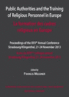 PUBLI AUTHORITIES AND THE TRAINING OF RELIGIONS PERSONNEL IN EUROPE