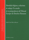 IDENTIDAD RELIGIOSA Y LAS RELACIONES DE TRABAJO