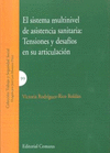 EL SISTEMA MULTINIVEL DE ASISTENCIA SANITARIA: TENSIONES Y DESAF�OS EN SU ARTICULACI�N