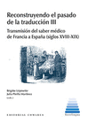 RECONSTRUYENDO EL PASADO DE LA TRADUCCION III TRANSMISION DEL SABER ME