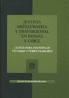 JUSTICIA RESTAURATIVA Y TRANSICIONAL EN ESPAA Y CHILE CLAVES PARA