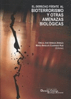 EL DERECHO FRENTE AL BIOTERRORISMO Y OTRAS AMENAZAS BIOL�GICAS