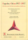 ESPA�A Y CHINA 1937 2017