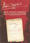 ANTONIO MACHADO EN EL ARCHIVO GENERAL DE LA ADMINISTRACION